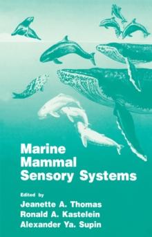 Marine Mammal Sensory Systems