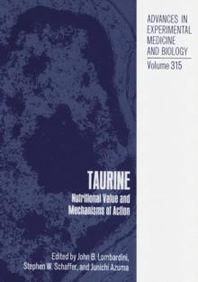 Taurine : Nutritional Value and Mechanisms of Action