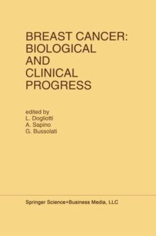 Breast Cancer: Biological and Clinical Progress : Proceedings of the Conference of the International Association for Breast Cancer Research, St. Vincent, Aosta Valley, Italy, May 26-29, 1991