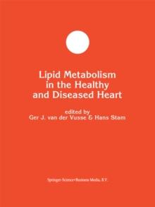 Lipid Metabolism in the Healthy and Disease Heart