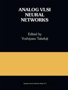 Analog VLSI Neural Networks : A Special Issue of Analog Integrated Circuits and Signal Processing