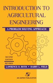 Introduction to Agricultural Engineering : A Problem Solving Approach