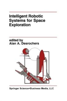 Intelligent Robotic Systems for Space Exploration