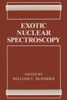 Exotic Nuclear Spectroscopy