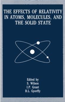 The Effects of Relativity in Atoms, Molecules, and the Solid State