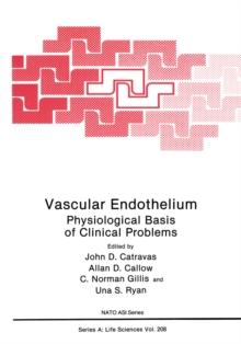 Vascular Endothelium : Physiological Basis of Clinical Problems