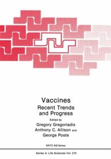 Vaccines : Recent Trends and Progress