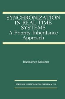 Synchronization in Real-Time Systems : A Priority Inheritance Approach