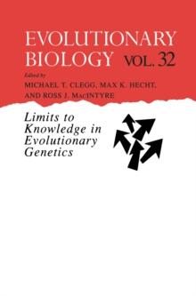 Evolutionary Biology : Limits to Knowledge in Evolutionary Genetics