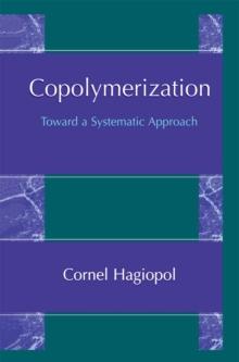 Copolymerization : Toward a Systematic Approach