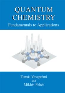 Quantum Chemistry : Fundamentals to Applications