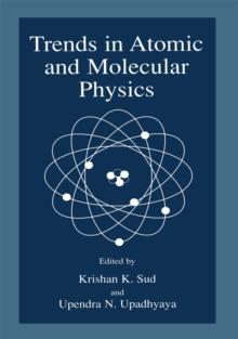 Trends in Atomic and Molecular Physics