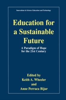 Education for a Sustainable Future : A Paradigm of Hope for the 21st Century