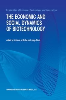 The Economic and Social Dynamics of Biotechnology