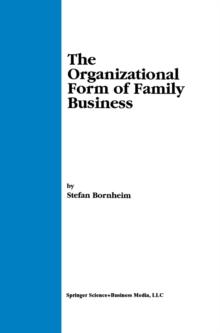 The Organizational Form of Family Business