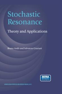 Stochastic Resonance : Theory and Applications