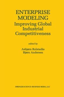 Enterprise Modeling : Improving Global Industrial Competitiveness