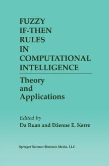 Fuzzy If-Then Rules in Computational Intelligence : Theory and Applications