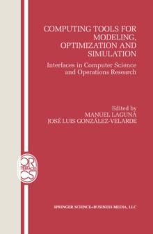 Computing Tools for Modeling, Optimization and Simulation : Interfaces in Computer Science and Operations Research