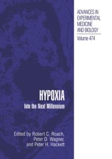 Hypoxia : Into the Next Millennium