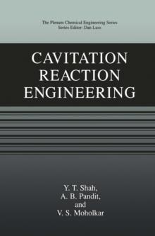 Cavitation Reaction Engineering