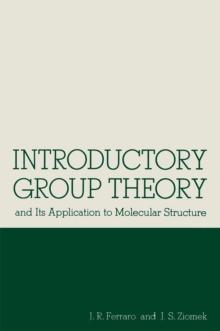 Introductory Group Theory : and Its Application to Molecular Structure