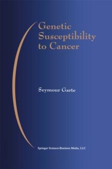 Genetic Susceptibility to Cancer