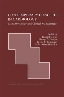 Contemporary Concepts in Cardiology : Pathophysiology and Clinical Management