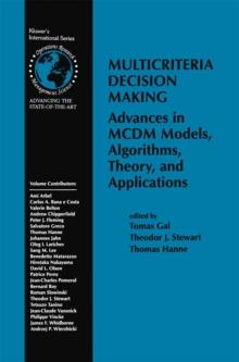 Multicriteria Decision Making : Advances in MCDM Models, Algorithms, Theory, and Applications