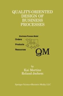 Quality-Oriented Design of Business Processes