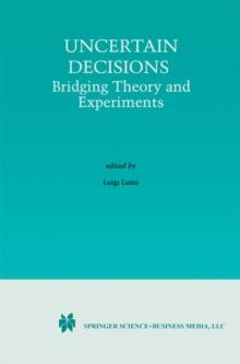 Uncertain Decisions : Bridging Theory and Experiments