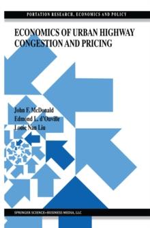 Economics of Urban Highway Congestion and Pricing