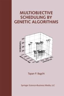 Multiobjective Scheduling by Genetic Algorithms