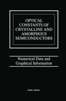 Optical Constants of Crystalline and Amorphous Semiconductors : Numerical Data and Graphical Information