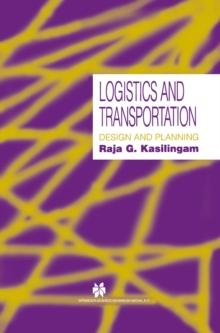 Logistics and Transportation : Design and planning