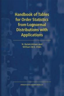 Handbook of Tables for Order Statistics from Lognormal Distributions with Applications