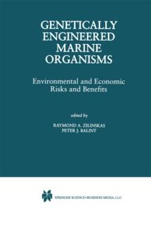 Genetically Engineered Marine Organisms : Environmental and Economic Risks and Benefits