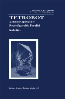 Tetrobot : A Modular Approach to Reconfigurable Parallel Robotics