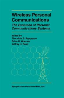 Wireless Personal Communications : The Evolution of Personal Communications Systems