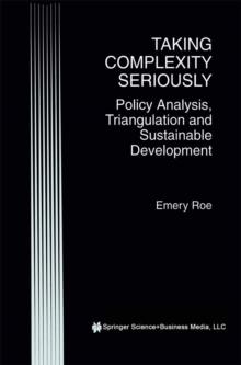 Taking Complexity Seriously : Policy Analysis, Triangulation and Sustainable Development