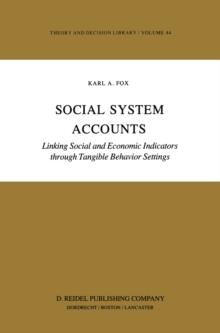 Social System Accounts : Linking Social and Economic Indicators through Tangible Behavior Settings