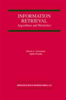 Information Retrieval : Algorithms and Heuristics