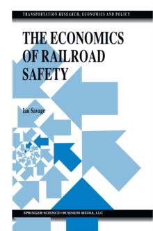 The Economics of Railroad Safety