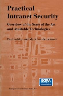 Practical Intranet Security : Overview of the State of the Art and Available Technologies