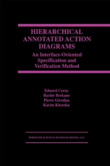 Hierarchical Annotated Action Diagrams : An Interface-Oriented Specification and Verification Method