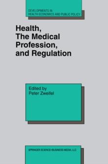 Health, the Medical Profession, and Regulation