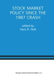 Stock Market Policy Since the 1987 Crash : A Special Issue of the Journal of Financial Services Research