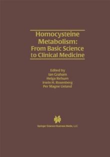 Homocysteine Metabolism: From Basic Science to Clinical Medicine