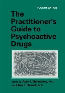 The Practitioner's Guide to Psychoactive Drugs