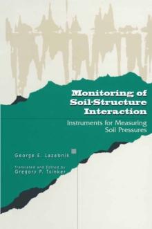 Monitoring of Soil-Structure Interaction : Instruments for Measuring Soil Pressures